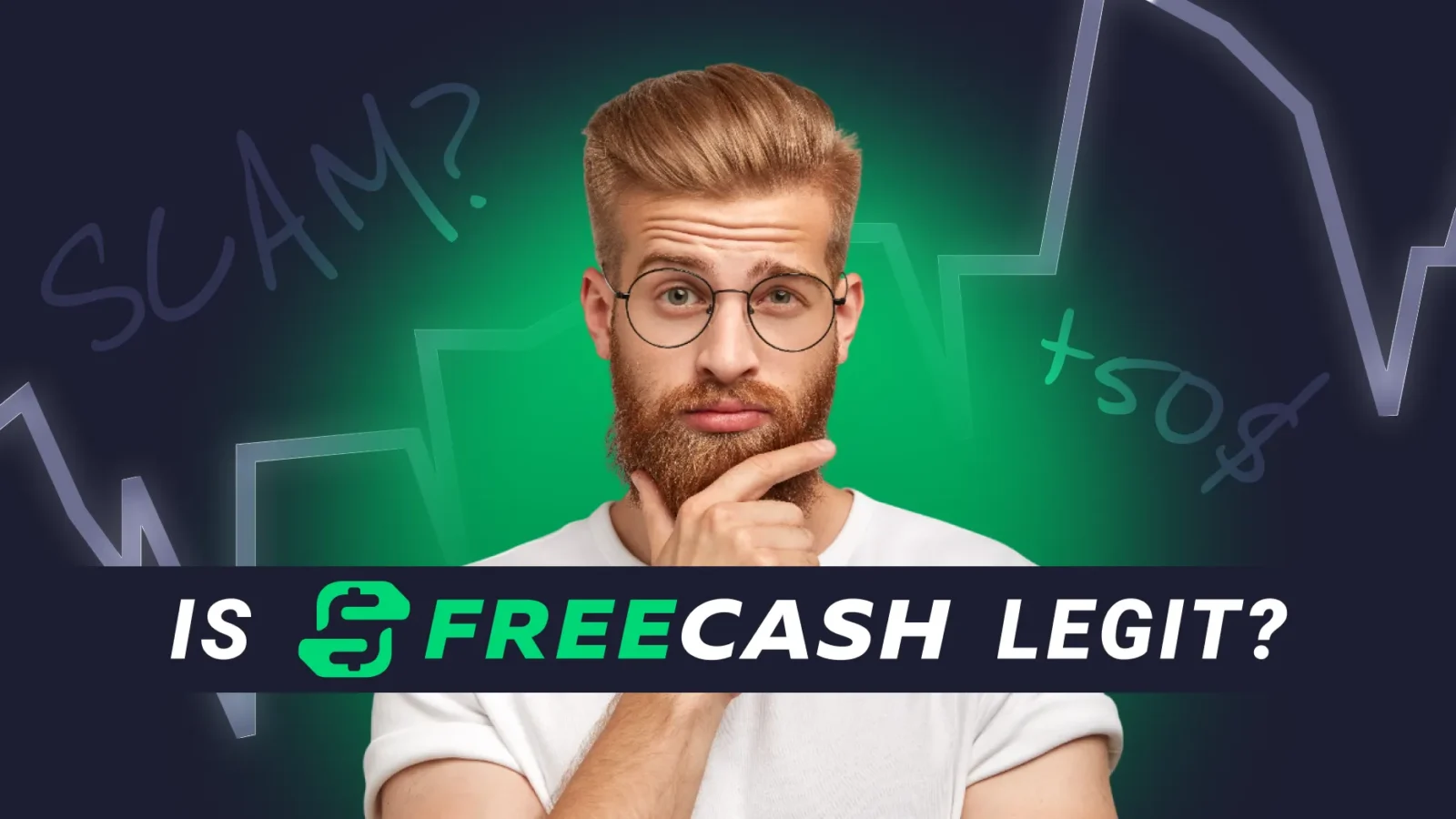 Man with round glasses and beard contemplates, neon green glow behind him, bottom text asks 'Is FreeCash Legit?'